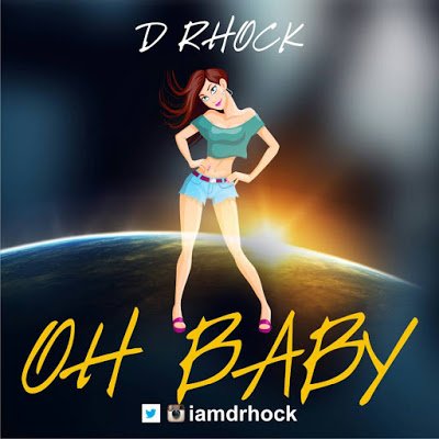 Download: D RHOCK – OH BABY Finally Released!