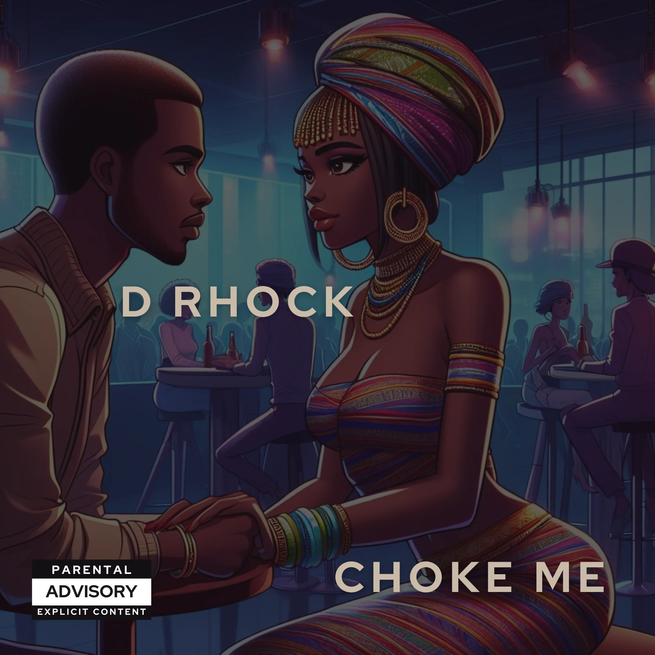 D RHOCK – Choke Me (Song) Lyrics